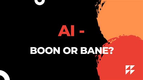 Ai Boon Or Bane Youtube