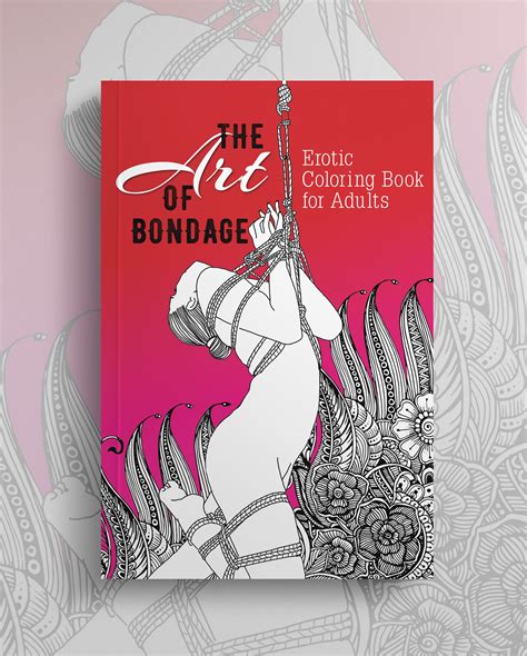 The Art Of Bondage Coloring Book For Adults Digital Bondage Coloring Pages Printable Bondage
