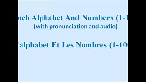 French Alphabet And Numbers 1 100 With Pronunciation And Audio Youtube