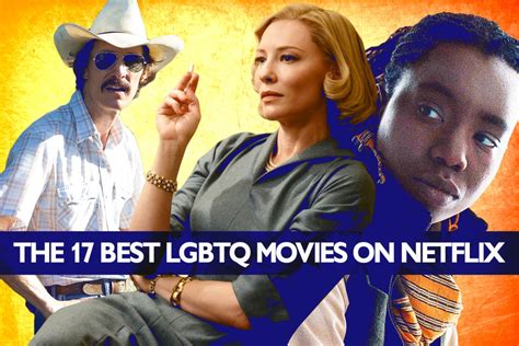 The 17 Best Lgbtq Movies On Netflix Decider