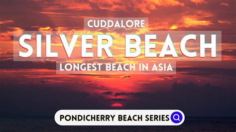 Cuddalore Silver Beach Sun Rise Pondicherry Beach Series Asias