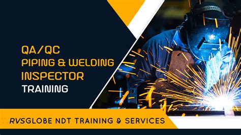 Qa Qc Piping Welding Inspector Course Hyderabad RVSGLOBE NDT