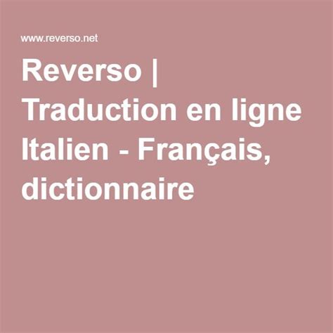 Traduction gratuite, Dictionnaire, Grammaire | Dictionnaire, Italien ...