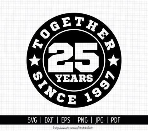 25th Anniversary Svg Together Since 1997 Shirt Vector Cutting Etsy