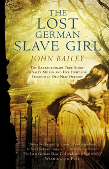 the lost german slave girl ebook by john bailey epub book rakuten kobo 9781742625058