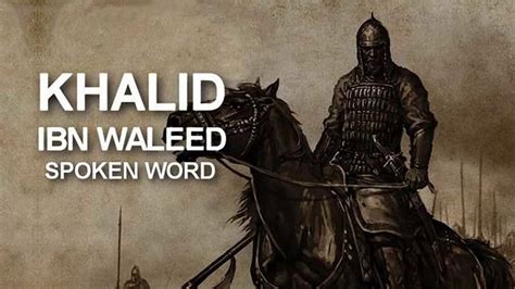 History Of Hazrat Khalid Bin Waleed Youtube