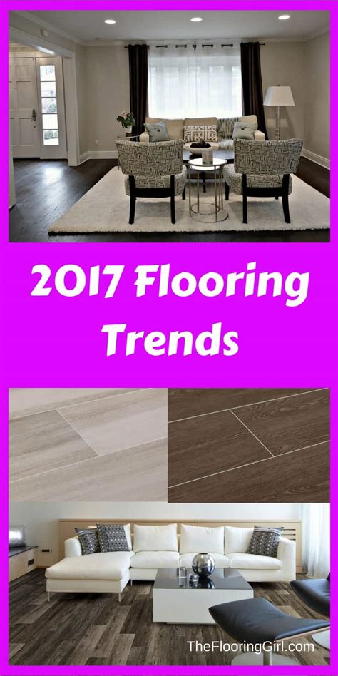 Flooring Trends For 2017 The Flooring Girl