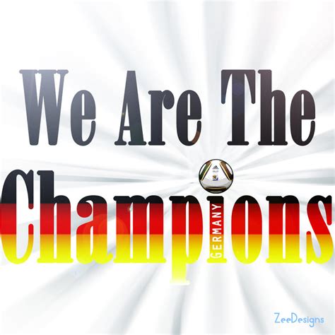 We Are The Champions By Zeedesigns On Deviantart
