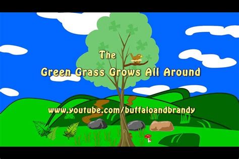 Green Grass Grows All Around This Song Is A Fun Song For Kids In