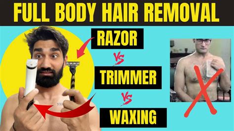 Full Body Hair Removal For Boys Best Ways Of Removing Hair On