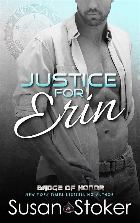 Justice For Erin Badge Of Honor Texas Heroes Book 9 Kindle Edition By Stoker Susan