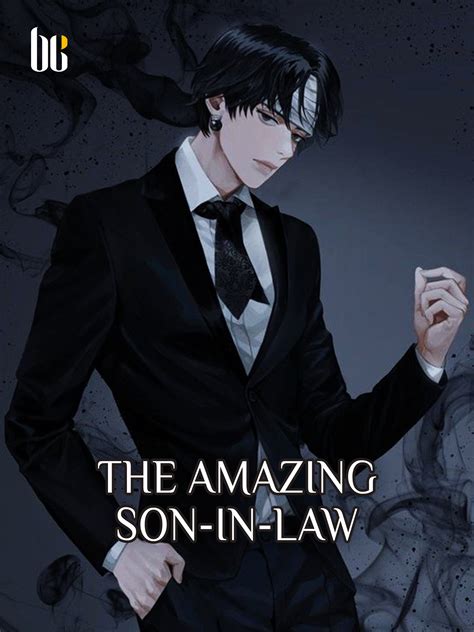 The Amazing Son In Law Novel Full Story Book Babelnovel