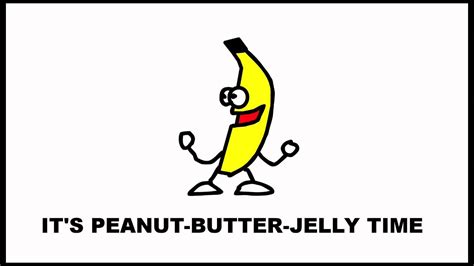 Peanut Butter Jelly Time Banana S Last Dance Youtube