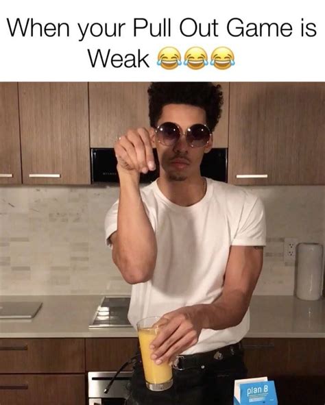 When Your Pull Out Game Is Weak Saltbae Planb Alljokes By