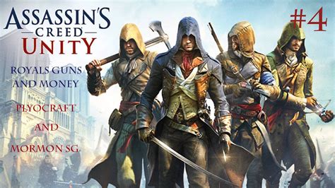 Assassins Creed Unity Co Op Ep 4 Royals Guns And Money Heist Ft