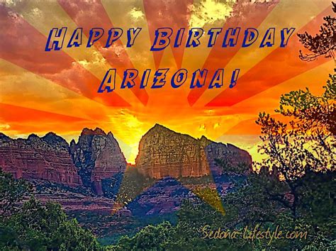 Happy 109th Birthday To Arizona The Grand Canyon State 6 Fun Facts
