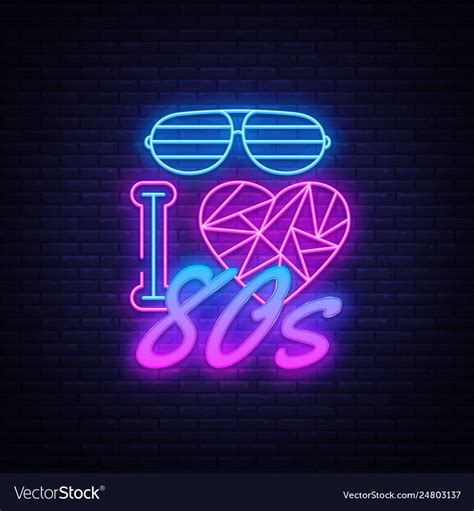 I Love 80s Neon Sign Design Template Back Vector Image