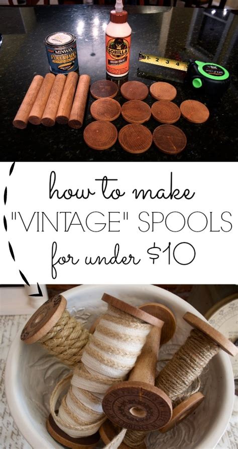 How To Make Diy Vintage Wooden Spools