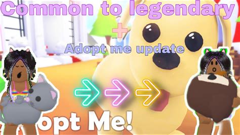 Common To Legendary Adopt Me Update Youtube
