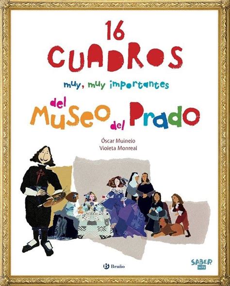 Un libro ilustrado por Violeta Monreal para conocer los 16 cuadros más