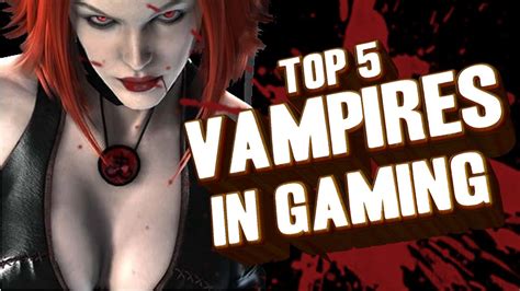 Top 5 Vampires In Gaming Youtube