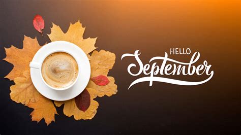 10 Hello September Images to Post on Social Media | InvestorPlace