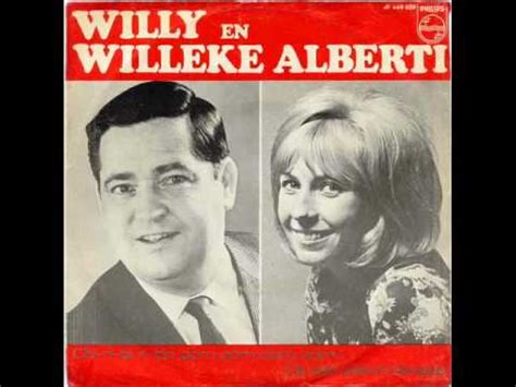 Geef mij maar holland (santa marina) willy alberti. WILLY & WILLEKE ALBERTI - Chiribiribin pom pom pom pom.wmv ...