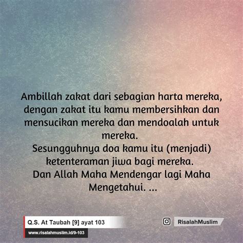 103, ambillah zakat dari harta mereka, guna membersihkan dan menyucikan mereka, dan berdoalah untuk mereka. Surah At Taubah ayat 103 QS. 9:103 » Tafsir Alquran ...