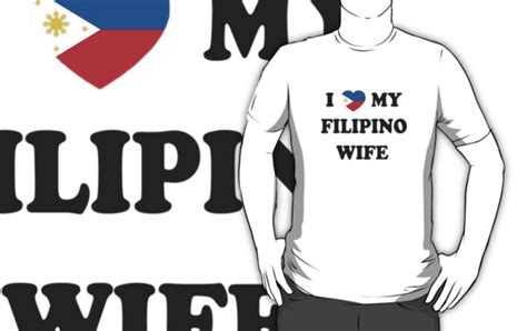 i heart my filipino wife t shirts and hoodies by delosreyes75 redbubble