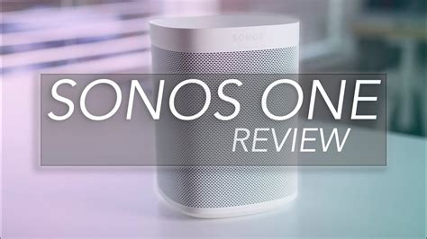 Sonos One Review The Smart Speaker To Beat Youtube