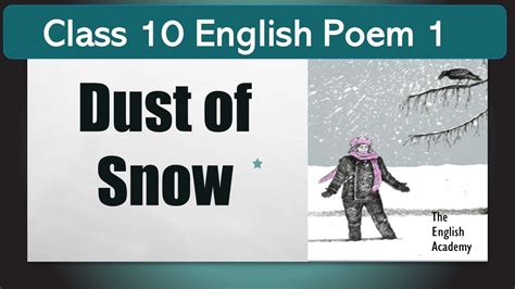 Dust Of Snow Class 10 Poem 1 Explanation Word Meanings Literary