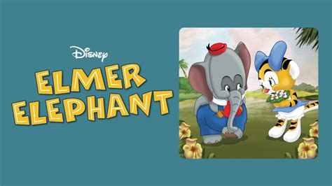 Watch Elmer Elephant Disney