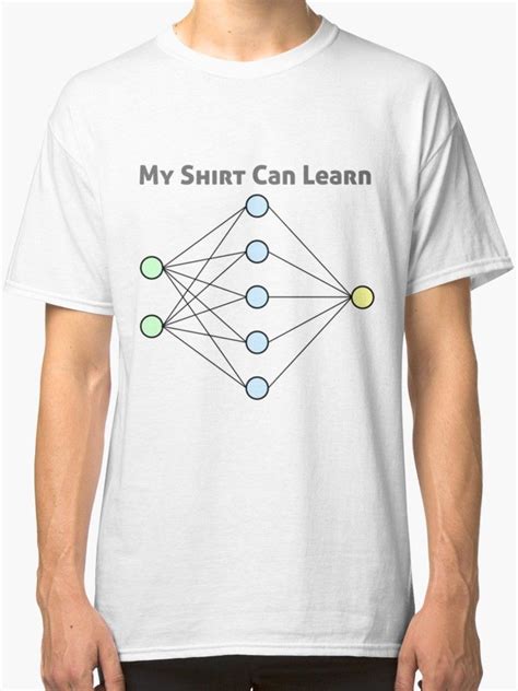 Neural Network Machine Learning Classic T Shirt By Encodedshirts