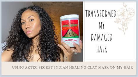 Aztec Indian Healing Clay Transformed My Curly Damaged Hair YouTube