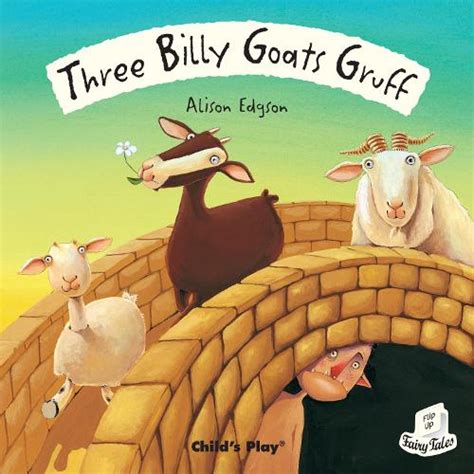 three billy goats gruff by alison edgson waterstones