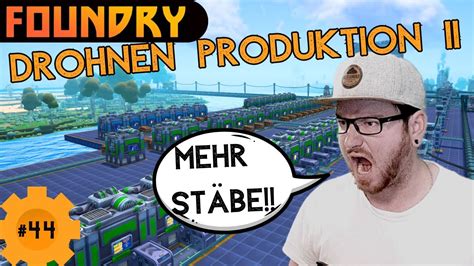 Der Technum Stab Verschleiß Explodiert Lets Play Foundry 44 Youtube