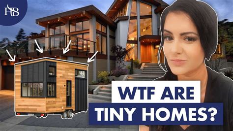 Wtf Are Tiny Homes Youtube