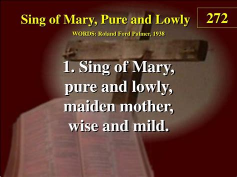 Ppt Sing Of Mary Pure And Lowly Verse 1 Powerpoint Presentation