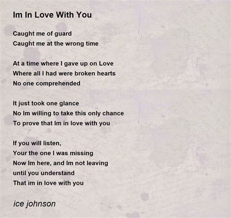 Im In Love With You Im In Love With You Poem By Ice Johnson