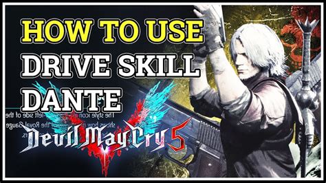 How To Use Drive Dante Devil May Cry 5 YouTube
