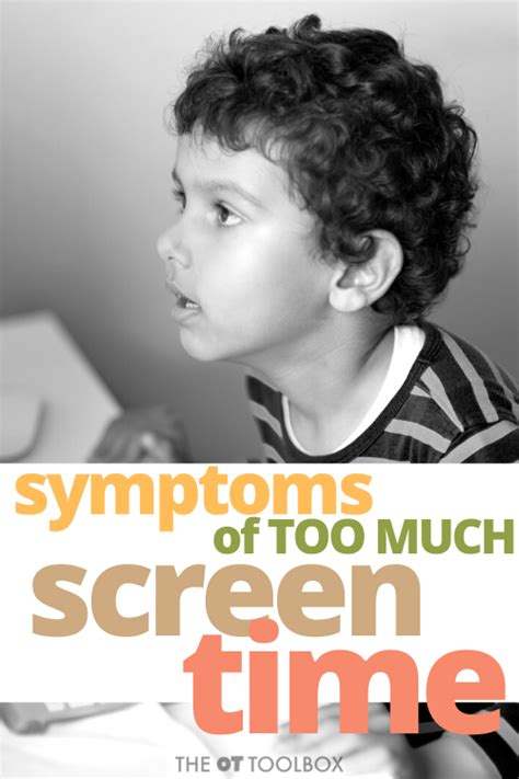 Symptoms Of Too Much Screen Time The Ot Toolbox