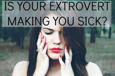 Introvert Is Your Extrovert Making You Sick Introvert Spring