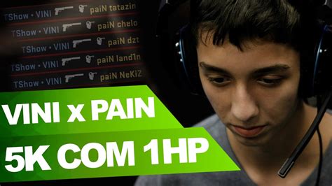 Vini Vs Pain Gaming 5k Com 1 De Hp Melhor Pistol Da HistÓria Do