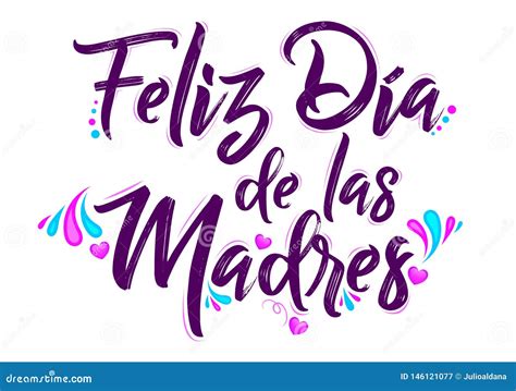 Feliz Dia De Las Madres Happy Mother Day Vector Lettering Isolated Illustration
