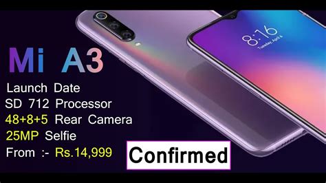 Mi A3 Launch Date Full Specification Price First Look Youtube