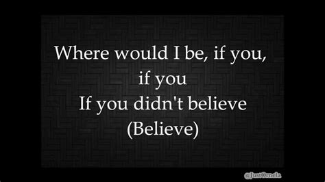Believe (Lyrics On Screen) ~ Justin Bieber - YouTube