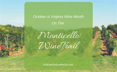 October Is Virginia Wine Month On The Monticello Wine Trail