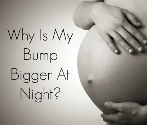 Why Is My Pregnant Belly Bigger At Night Trimester Talk
