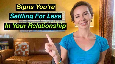 Simple Signs That You Re Settling In Your Relationship Advice From A