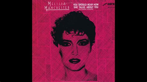 Melissa Manchester You Should Hear How She Talks About You Extended